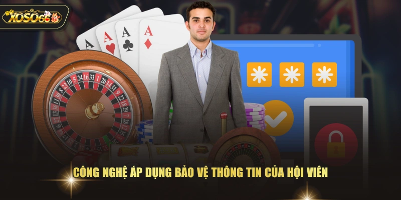 Quyền Riêng Tư XOSO66 - Cơ Sở Bảo Vệ Thông Tin Hội Viên 1 Quyền Riêng Tư XOSO66 - Cơ Sở Bảo Vệ Thông Tin Hội Viên Công nghệ áp dụng bảo vệ thông tin của hội viên